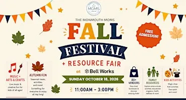 The Monmouth Moms' 2026 Fall Festival + Resource Fair!