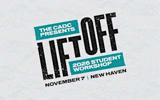 CADC presents: 2026 Lift Off Student Workshop