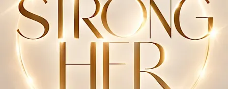 STRONG HER - Creatine & Female Longevity