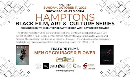 Hamptons Black Film, Art & Cultural Series (Part III)