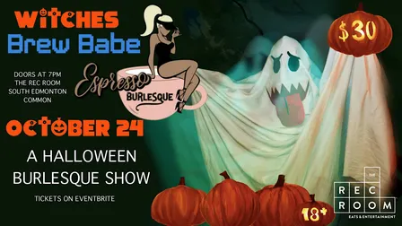 Witches Brew Babe & Espresso Burlesque