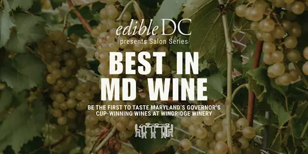 AWARD WINNING MARYLAND WINE-Governor's Cup Winners Celebration