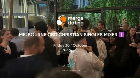 Melbourne CBD Christian Singles Mixer | Emerald Peacock | 30th October.
