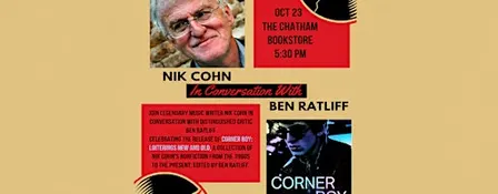 Nik Cohn In Conversation With Ben Ratliff