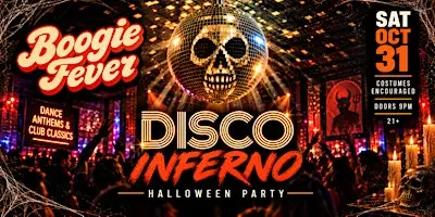 DISCO INFERNO | HALLOWEEN AT BOOGIE FEVER