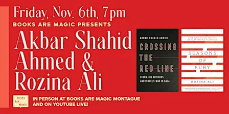 Akbar Shahid Ahmed & Rozina Ali: Crossing the Red Line; Seasons of Fury
