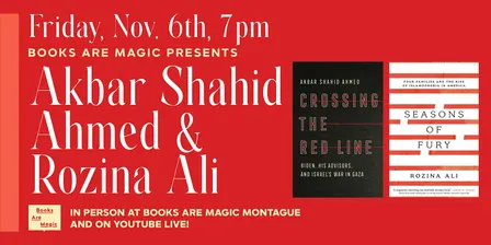 Akbar Shahid Ahmed & Rozina Ali: Crossing the Red Line; Seasons of Fury