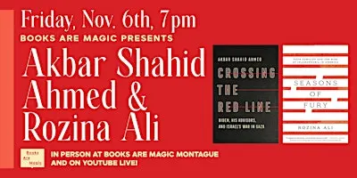 Akbar Shahid Ahmed & Rozina Ali: Crossing the Red Line; Seasons of Fury