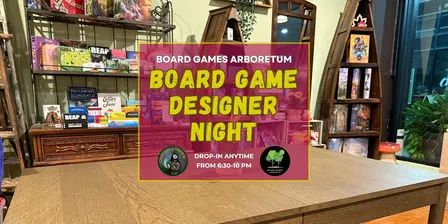 Board Game Designer Night @ Board Games Arboretum in West End Toronto