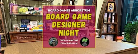 Board Game Designer Night @ Board Games Arboretum in West End Toronto