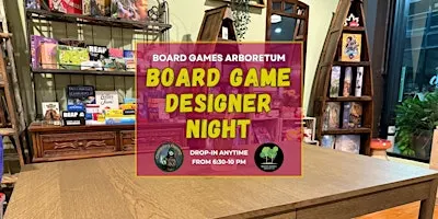 Board Game Designer Night @ Board Games Arboretum in West End Toronto