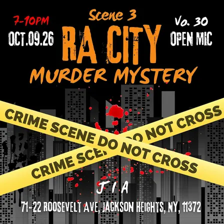 RA OPEN MIC's Vo.30 Scene 3 of  "RA City Murder Mystery, Open Mic"