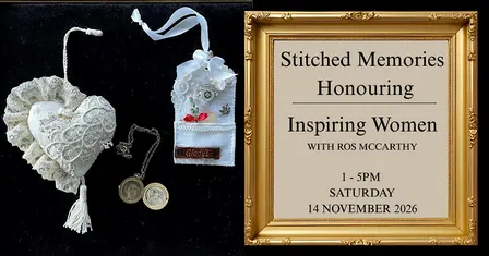 Workshop: Stitched Memories – Honouring Inspiring Women