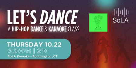 Let's Dance: A Hip-Hop Dance & Karaoke Class