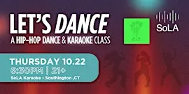 Let's Dance: A Hip-Hop Dance & Karaoke Class