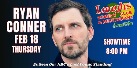 Comedy show: Comedian Ryan Conner at Laughs Comedy