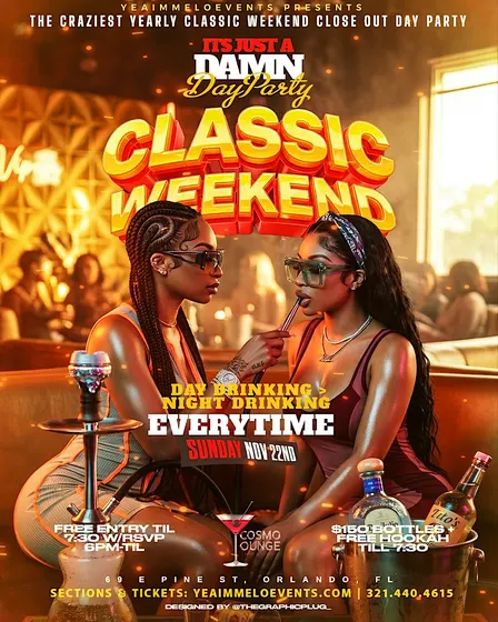 Its Just A Damn Day Party - Classic Weekend Edition