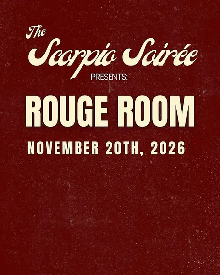 Scorpio Soiree Presents : ROUGE ROOM