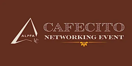 ALPFA CAFECITO NETWORKING EVENT