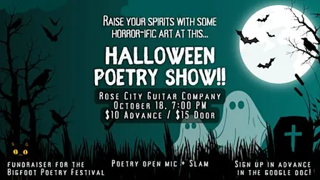 Halloween Poetry Open Mic + Slam (A Bigfoot Festival Fundraiser)