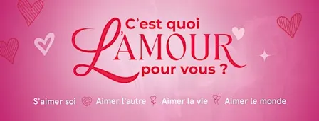 L'évènement c'est quoi l'amour pour vous ?
