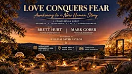 Love Conquers Fear: Awakening to a New Human Story