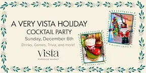 A Very Vista Holiday Cocktail Party