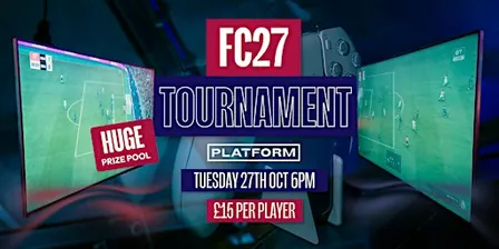 FC27 Tournament @ Platform