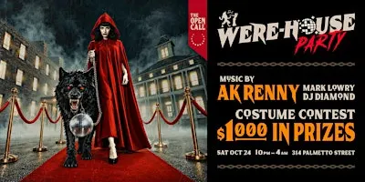THE WERE-HOUSE PARTY feat. AK RENNY | Costume Contest w/ $1000 in Prizes