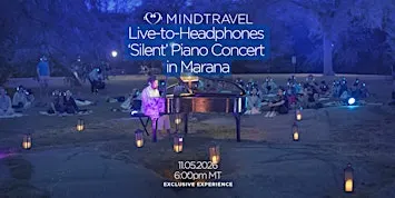 MindTravel November Live-to-Headphones Silent Piano Concert in Marana