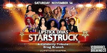 DRAG BRUNCH 10 BARREL (November 14th - StarStruck: A Celebrity Tribute)