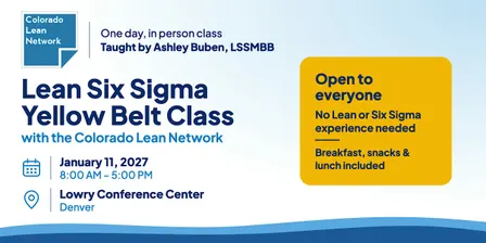 Lean Six Sigma Yellow Belt Certification Class by Colorado Lean Network