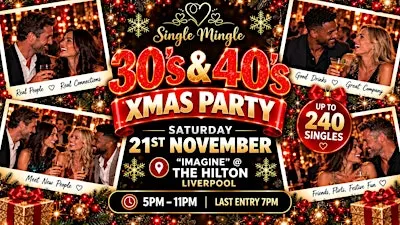 Single Mingle 30s & 40s Liverpool ~ Xmas Party ~ 21st November 2026