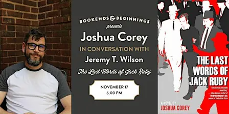 Joshua Corey THE LAST WORDS OF JACK RUBY