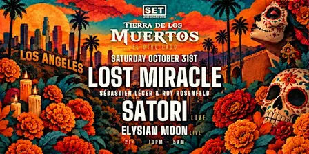 SET Halloween w/ Lost Miracle (Sébastien Léger & Roy Rosenfeld) & Satori LA