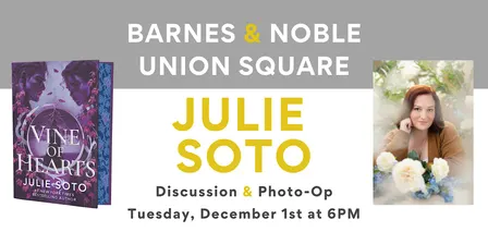Julie Soto celebrates VINE OF HEARTS at B&N Union Square