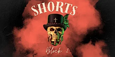Screamfest NOLA: Shorts Block 2 (Saturday)