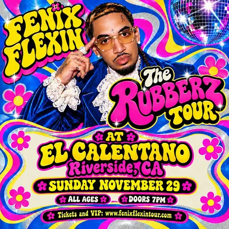 Rubberz Tour - Fenix Flexin