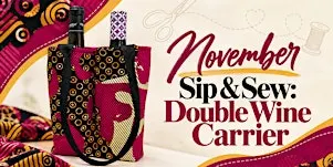 Sip & Sew: Double Wine Carrier