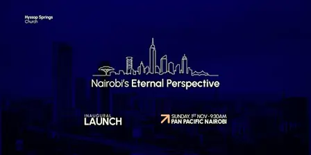 Nairobi's Eternal Perspective - Inaugural Launch