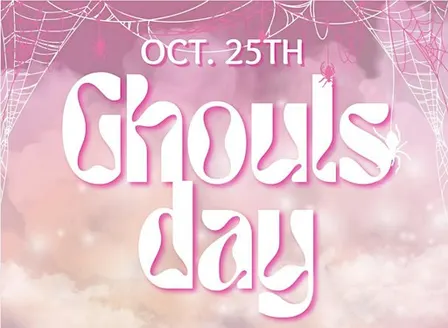✨GHOULS DAY✨