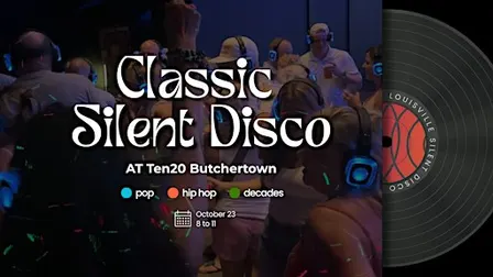 Classic Silent Disco at TEN20 Butchertown