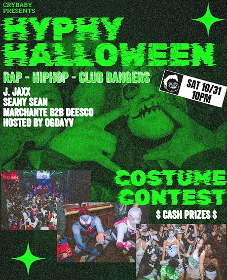 HYPHY HALLOWEEN w/ J. Jaxx + Seanny Seann + Marchante B2B Deesco