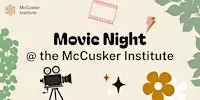 Movie Night @ McCusker Institute