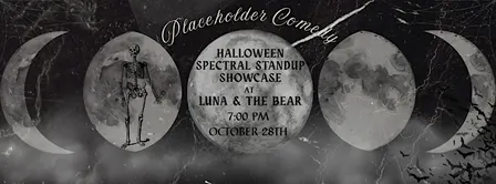 Spectral Standup Showcase at Luna & The Bear