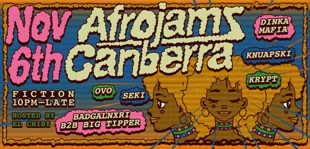 Afrojamz: Canberra Edition ❀ Friday, November 6th @ Fiction