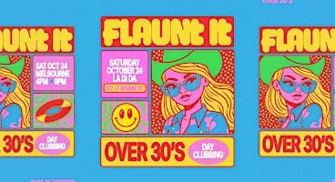 FLAUNT IT → Over 30s Day Clubbing → LA DI DA { MELBOURNE }