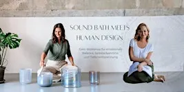 Sound Bath meets Human Design