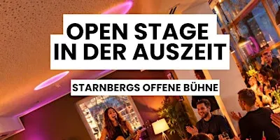 Open Stage Auszeit Starnberg
