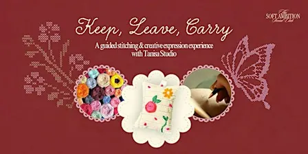 Keep, Leave, Carry — Year-End Reflection & Embroidery Workshop